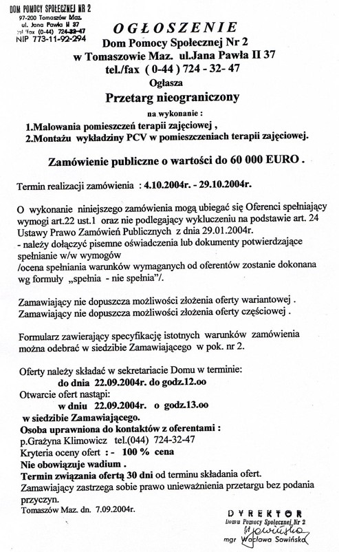 Ogłoszenie z dnia 07.09.2004 r. o przetargu nieograniczonym na wykonanie malowania pomieszczeń terapii zajęciowej, montażu wykładziny PCV w pomieszczeniach terapii zajęciowej