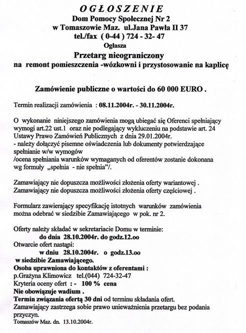 Ogłoszenie z dnia 13.10.2004 r. o przetargu nieograniczonym na remont pomieszczenia  - wózkowni i przystosowanie na kaplicę